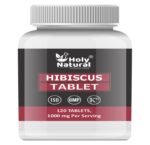 Holy Natural Hibiscus Tablet – 120 Tablet – Dietary Supplement and 1000mg Per Serving.