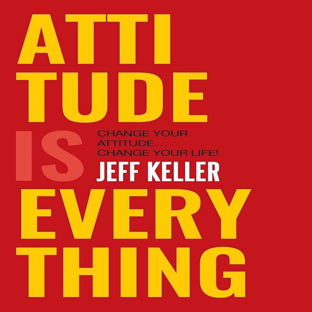 Attitude is Everything change your attitude change your life! 1 Attitude is Everything change your attitude change your life! - Image 1