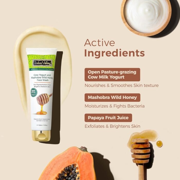 INDUS VALLEY Cow Yogurt Mashobra Honey & Papaya Cleansing Face Wash for Bright & Glowing Skin Reduces Spots Blemishes & Pigmentation Low Foam Men & Women 100gm - Image 4