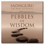 Pebbles Of Wisdom, by Sadhguru Paperback