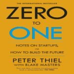 Zero to One: Note on Start Ups, or How to Build the Future Paperback