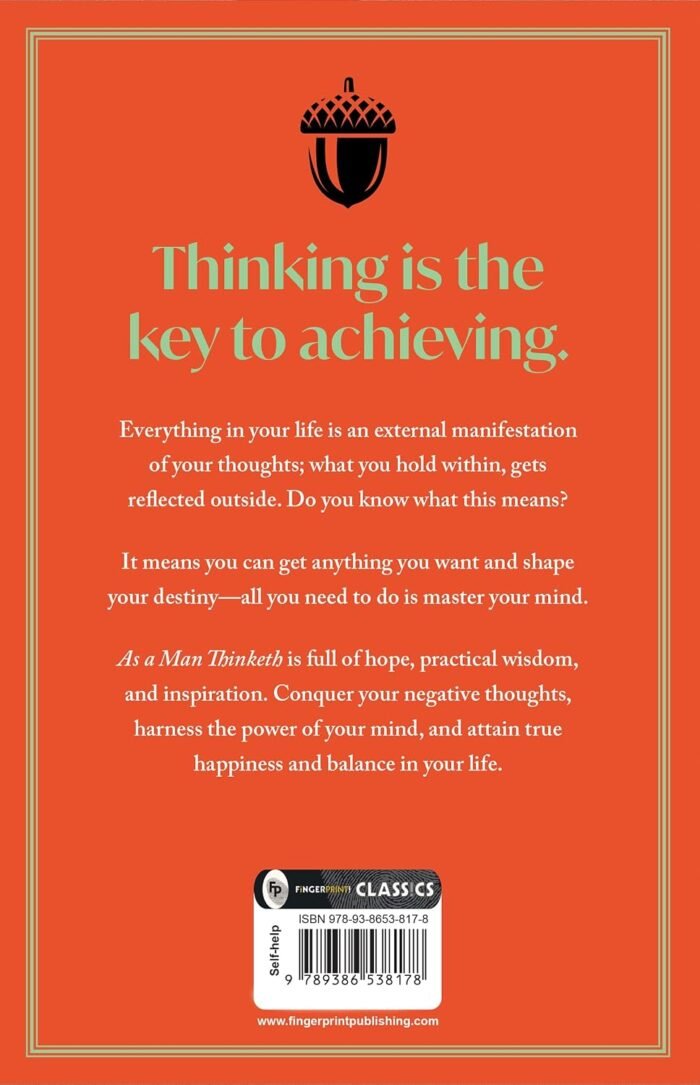 As A Man Thinketh By James Allen | Original Classic Edition | Timeless Self-Help Book | Success Mindset | Personal Growth | Power Of Positive Thought | Inspirational Philosophy | Premium Paperback - Image 2