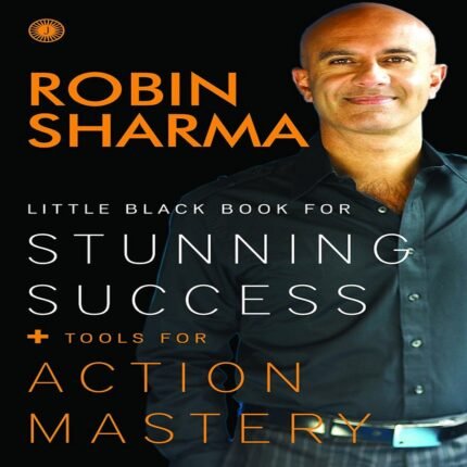 The Little Black Book for Stunning Success, Robin Sharma, Paperback