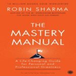 The Mastery Manual,  Robin Sharma, Paperback
