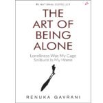 The Art of Being Alone: Loneliness Was My Cage, Solitude Is My Home (English)