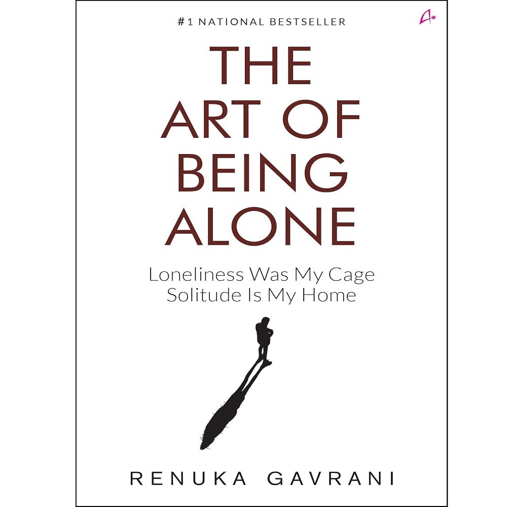 The Art of Being Alone 1 The Art of Being Alone: Loneliness Was My Cage, Solitude Is My Home (English) - Image 1