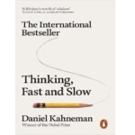 Thinking, Fast and Slow